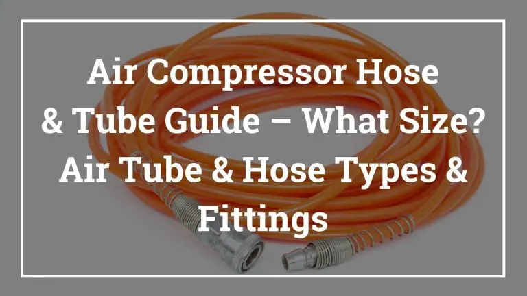 Air Compressor Hose & Tube Guide About Air Compressors