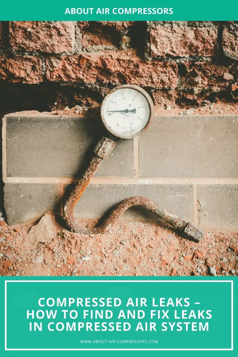 Compressed Air Leaks How to Find and Fix Leaks in Compressed Air System